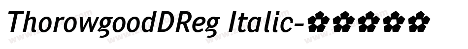 ThorowgoodDReg Italic字体转换